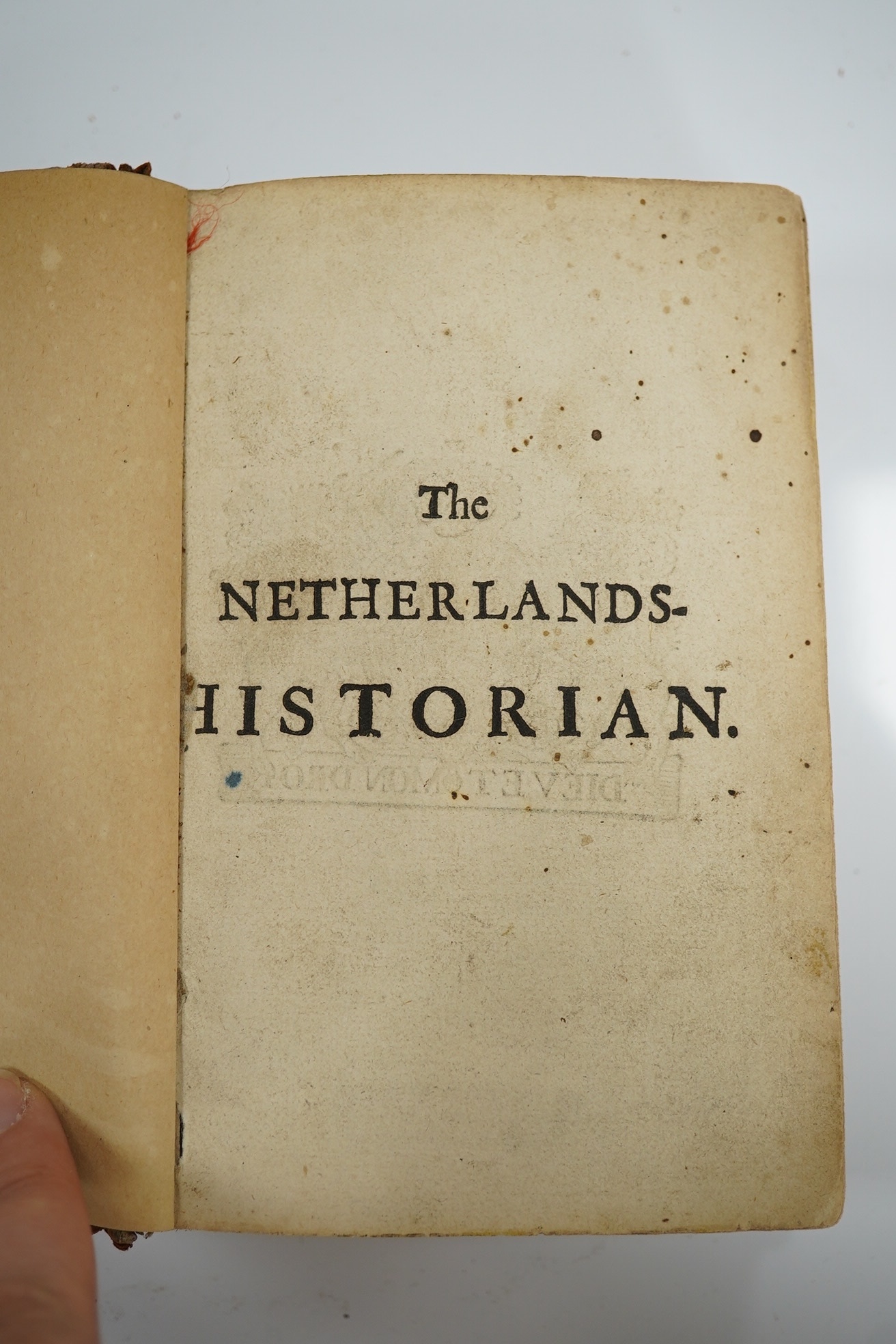 The Netherland - Historian, containing ... what hath passed in the late Warrs between the King of Great Britain and the French King with their Allyes, against the States Generall of the United Provinces; from ... 1671 to